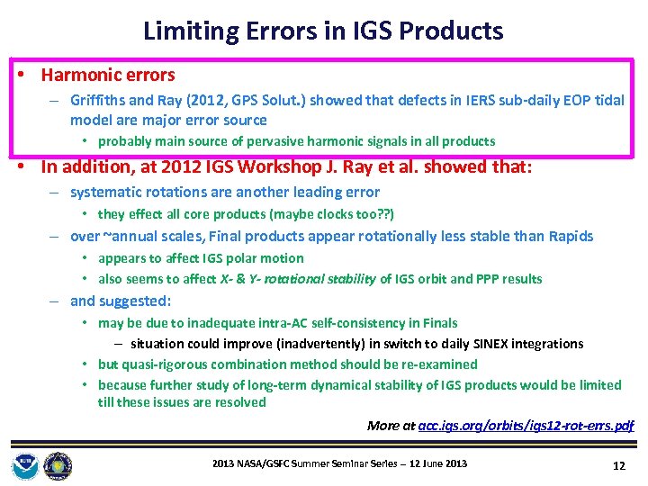 Limiting Errors in IGS Products • Harmonic errors – Griffiths and Ray (2012, GPS