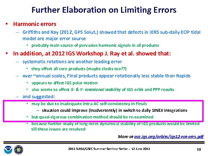 Further Elaboration on Limiting Errors • Harmonic errors – Griffiths and Ray (2012, GPS