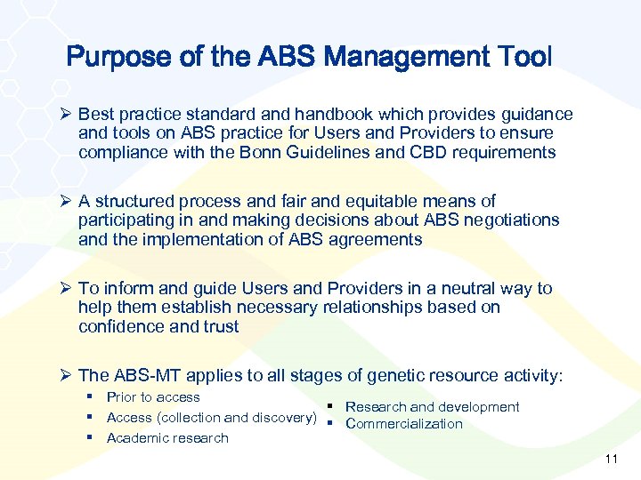 Purpose of the ABS Management Tool Ø Best practice standard and handbook which provides