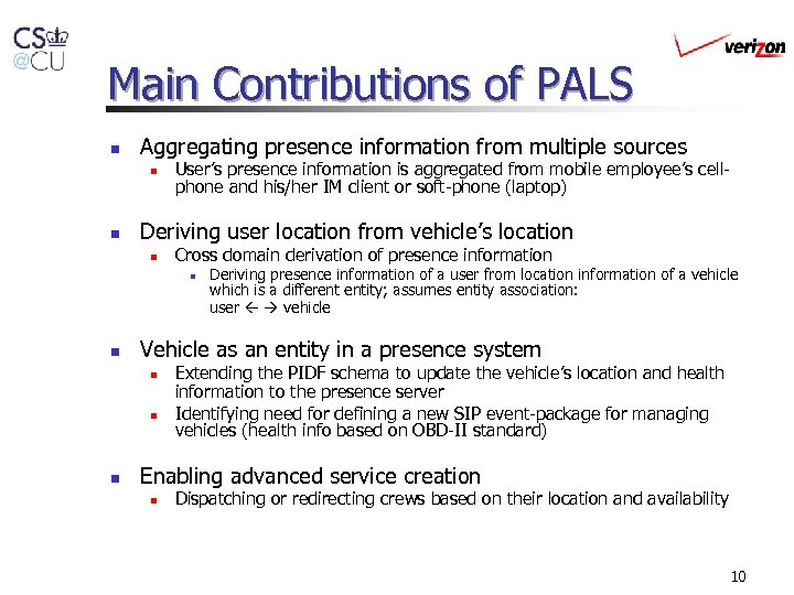 Main Contributions of PALS n Aggregating presence information from multiple sources n n User’s