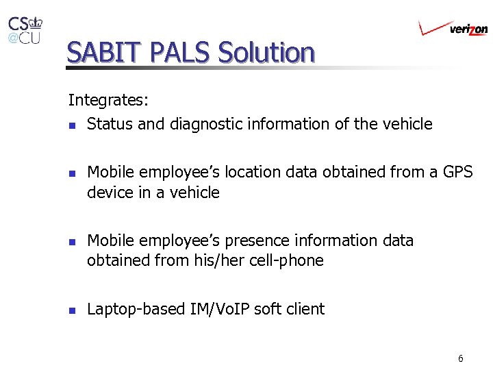 SABIT PALS Solution Integrates: n Status and diagnostic information of the vehicle n n