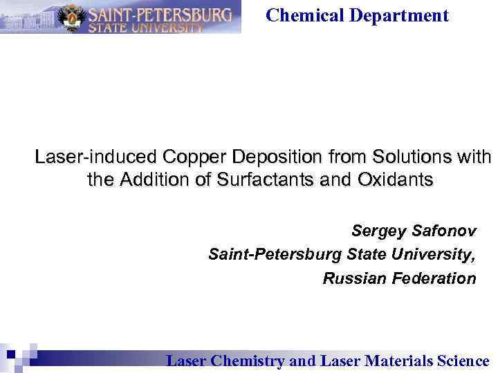 Chemical Department Laser-induced Copper Deposition from Solutions with the Addition of Surfactants and Oxidants