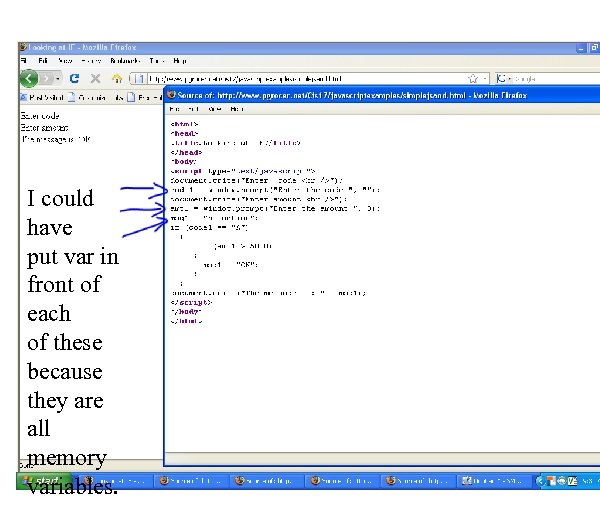 I could have put var in front of each of these because they are