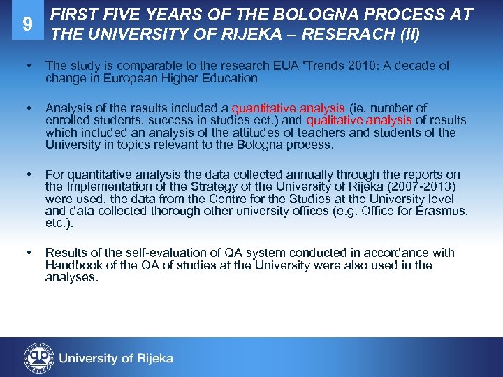 FIRST FIVE YEARS OF THE BOLOGNA PROCESS AT 9 THE UNIVERSITY OF RIJEKA –