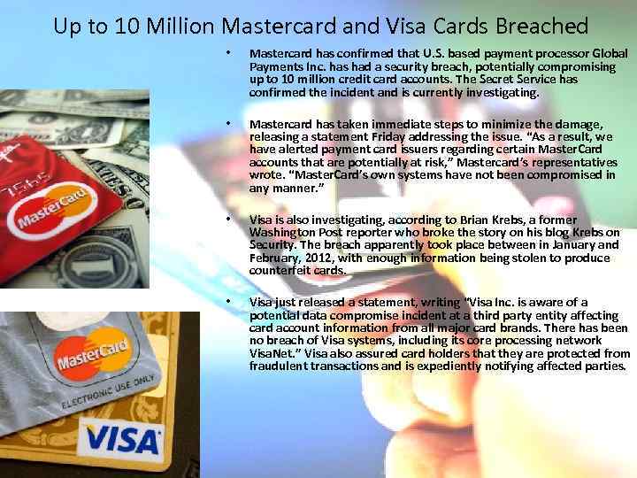 Up to 10 Million Mastercard and Visa Cards Breached • Mastercard has confirmed that