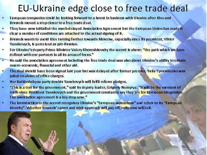 EU-Ukraine edge close to free trade deal • • • European companies could be