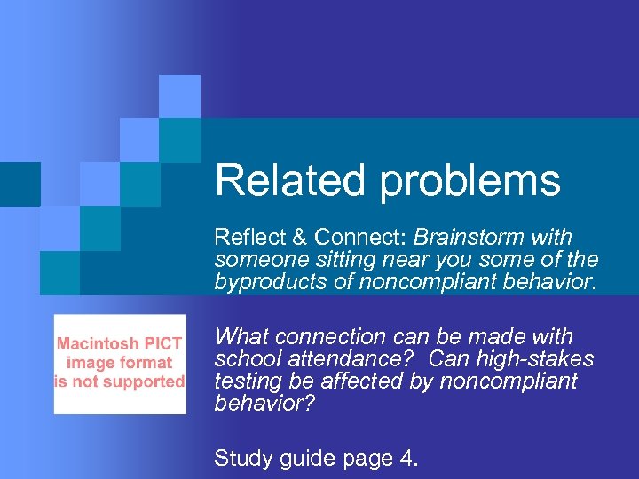 Related problems Reflect & Connect: Brainstorm with someone sitting near you some of the