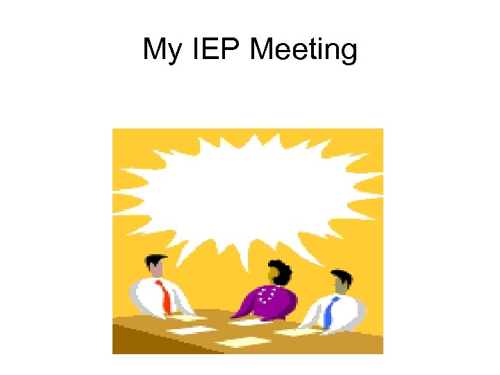 My IEP Meeting 