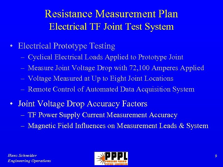 Resistance Measurement Plan Electrical TF Joint Test System • Electrical Prototype Testing – –
