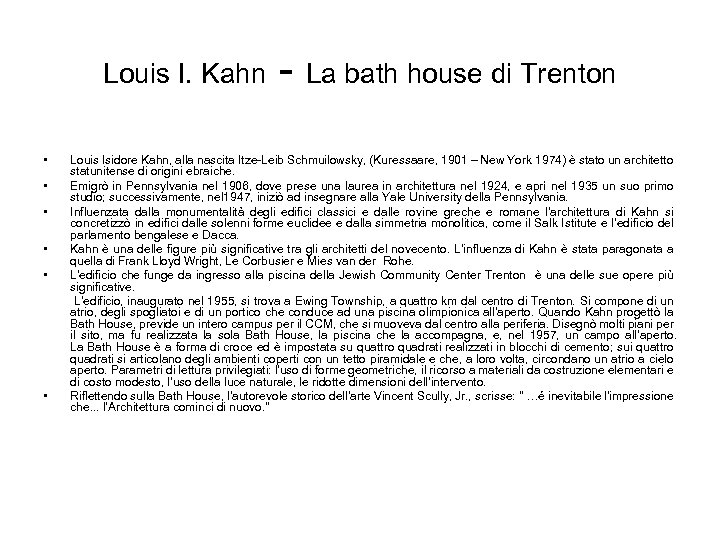 Louis I. Kahn • • • - La bath house di Trenton Louis Isidore