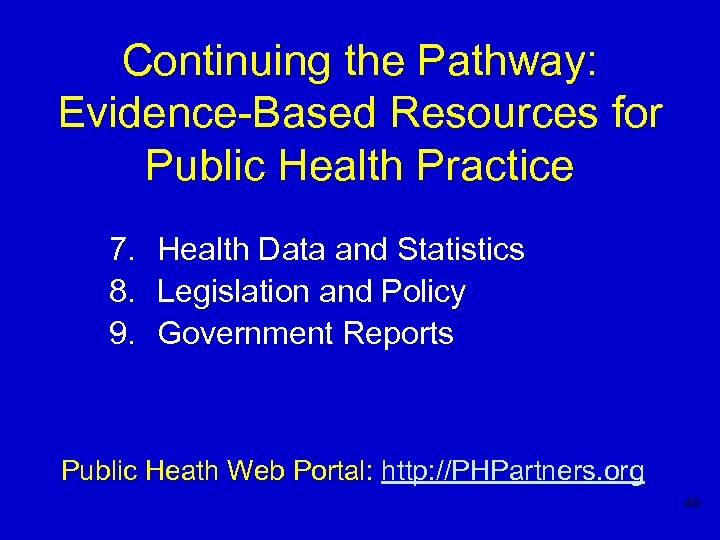 Continuing the Pathway: Evidence-Based Resources for Public Health Practice 7. Health Data and Statistics