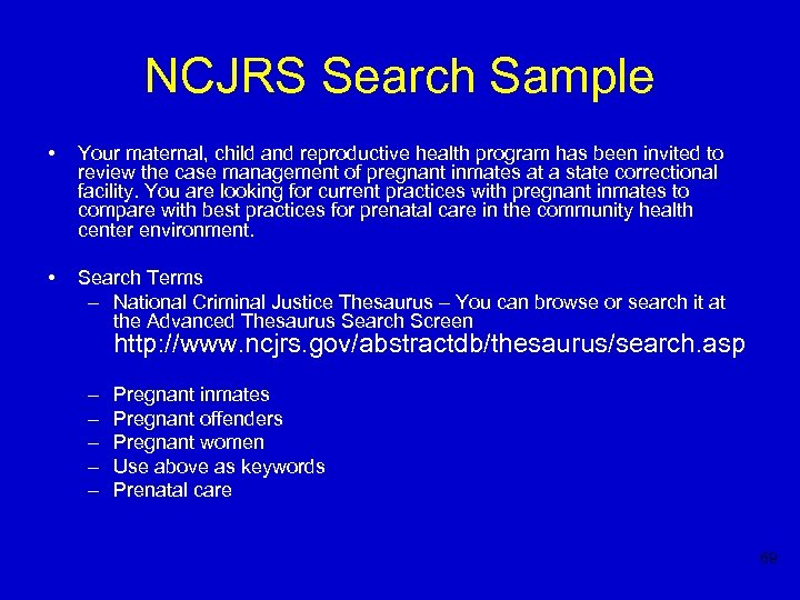 NCJRS Search Sample • Your maternal, child and reproductive health program has been invited