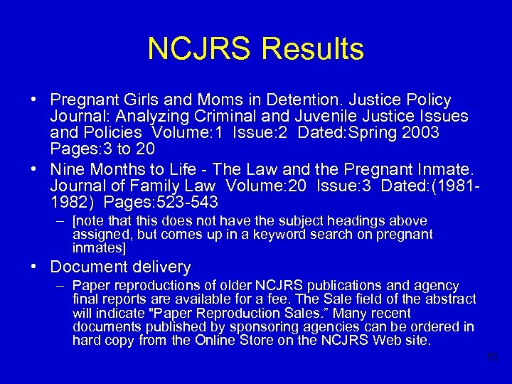 NCJRS Results • Pregnant Girls and Moms in Detention. Justice Policy Journal: Analyzing Criminal