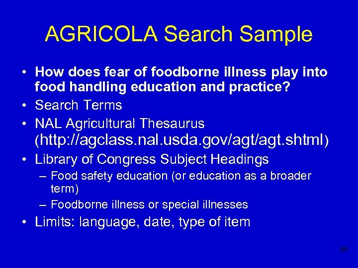 AGRICOLA Search Sample • How does fear of foodborne illness play into food handling