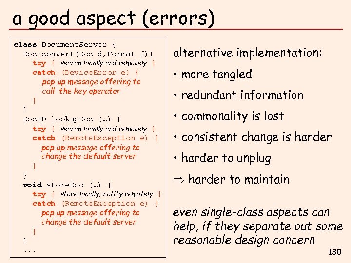 a good aspect (errors) class Document. Server { Doc convert(Doc d, Format f){ try