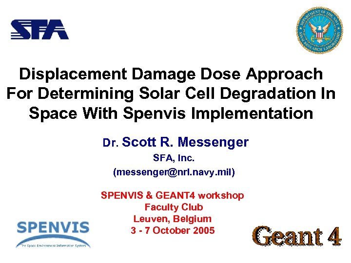 Displacement Damage Dose Approach For Determining Solar Cell Degradation In Space With Spenvis Implementation