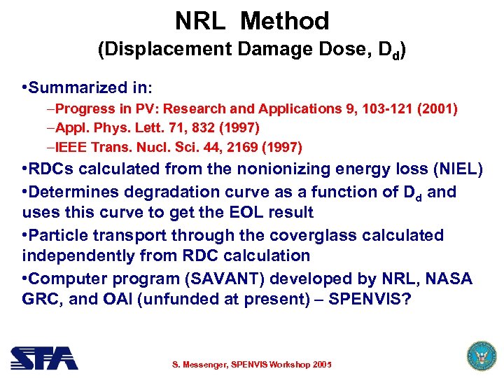 NRL Method (Displacement Damage Dose, Dd) • Summarized in: –Progress in PV: Research and