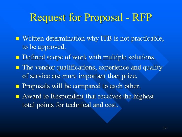 Request for Proposal - RFP n n n Written determination why ITB is not
