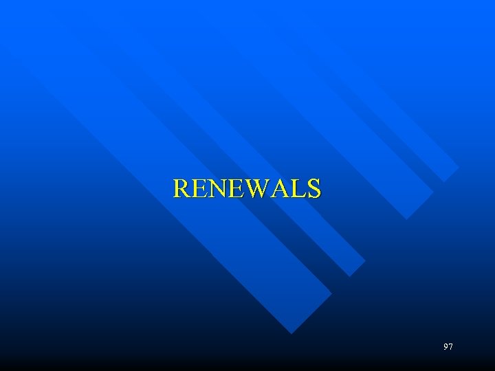 RENEWALS 97 