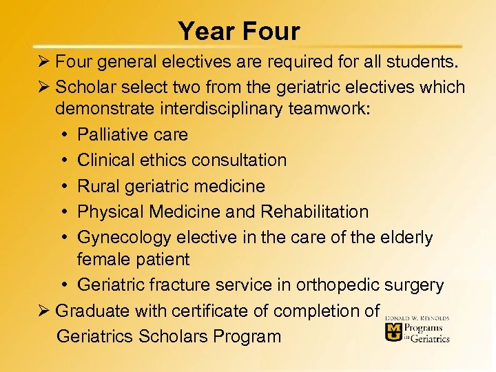 Year Four Ø Four general electives are required for all students. Ø Scholar select