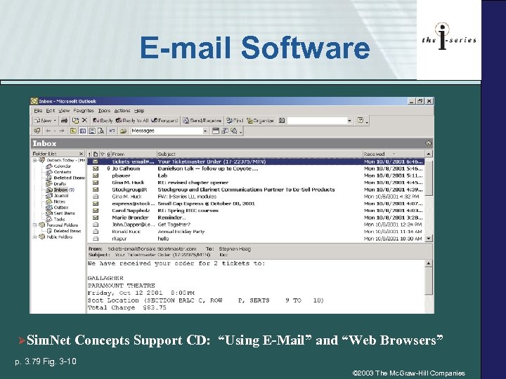E-mail Software ØSim. Net Concepts Support CD: “Using E-Mail” and “Web Browsers” p. 3.