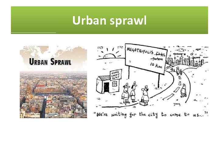 Urban sprawl 