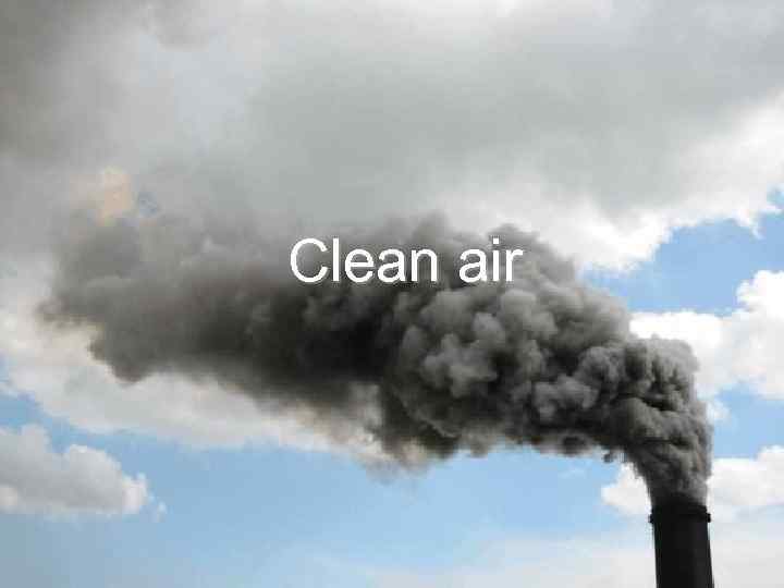 Clean air 