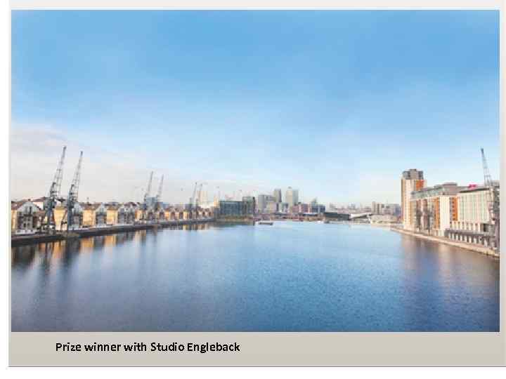 Prize winner with Studio Engleback 