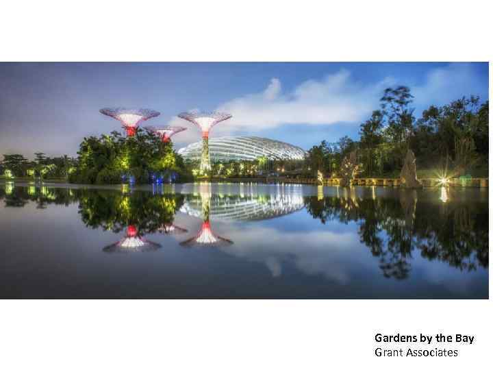 Gardens by the Bay Grant Associates 