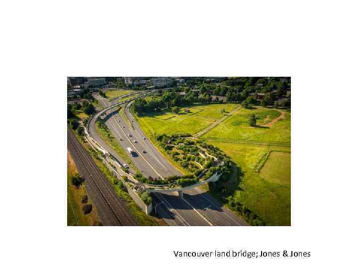 Vancouver land bridge; Jones & Jones 