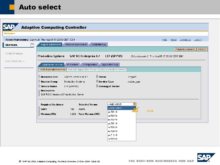 Auto select ã SAP AG 2004, Adaptive Computing, Technical Overview, 01 -Dec-2004 / slide