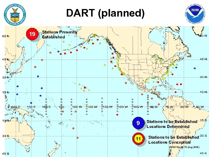DART (planned) 19 Stations Presently Established 9 11 Stations to be Established Locations Determined