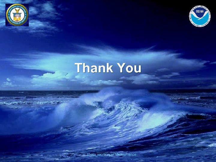 Thank You photo courtesy of Meteo. France 