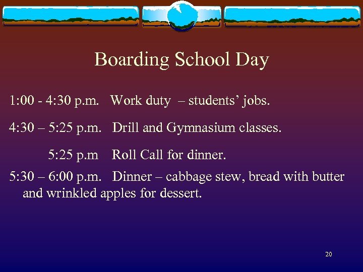 Boarding School Day 1: 00 - 4: 30 p. m. Work duty – students’