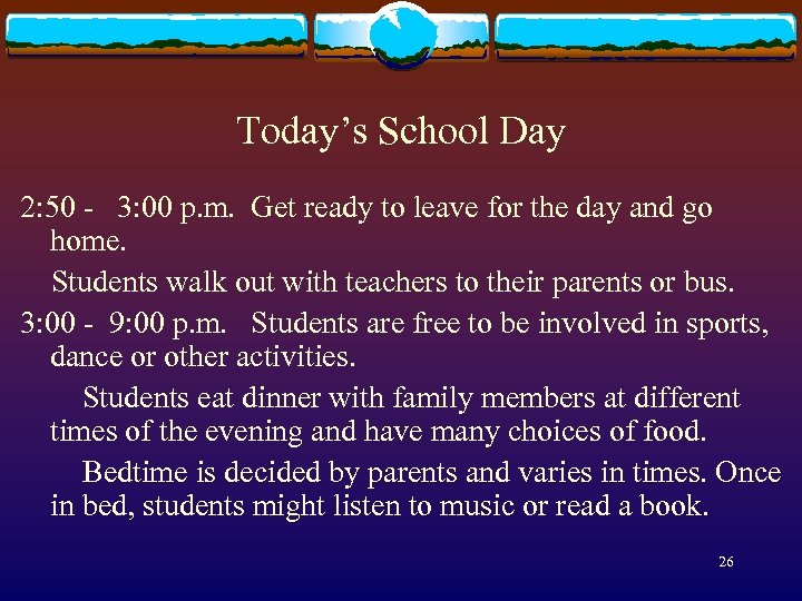 Today’s School Day 2: 50 - 3: 00 p. m. Get ready to leave