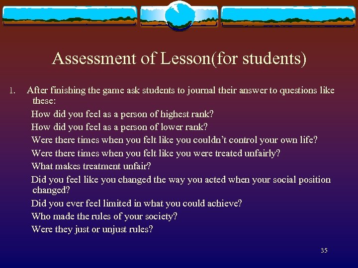 Assessment of Lesson(for students) 1. After finishing the game ask students to journal their