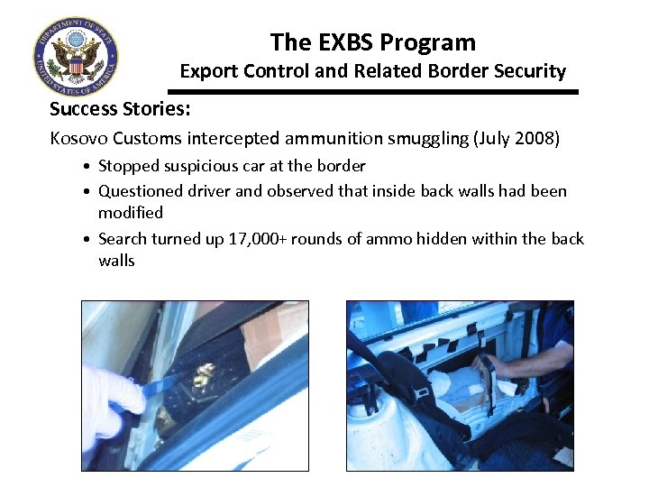 The EXBS Program Export Control and Related Border Security Success Stories: Kosovo Customs intercepted