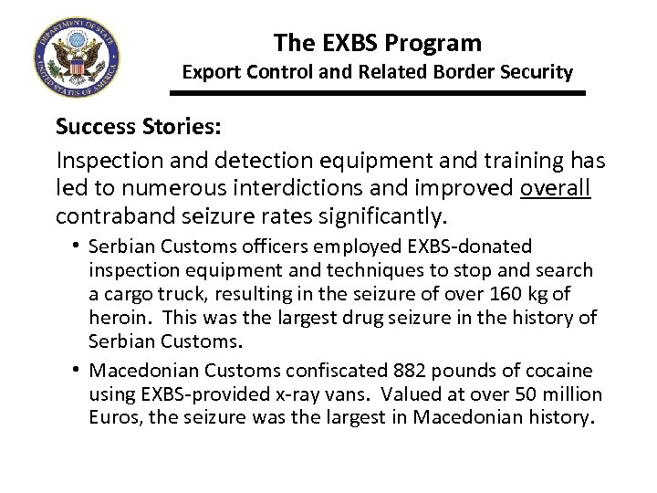 The EXBS Program Export Control and Related Border Security Success Stories: Inspection and detection