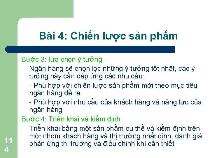 Bài 4: Chiến lược sản phẩm 11 4 Bước 3: lựa chọn ý tưởng