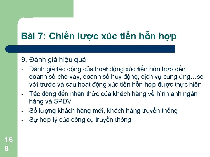 Bài 7: Chiến lược xúc tiến hỗn hợp 9. Đánh giá hiệu quả -