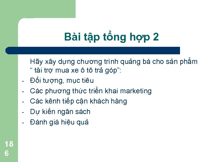 Bài tập tổng hợp 2 - 18 6 Hãy xây dựng chương trình quảng