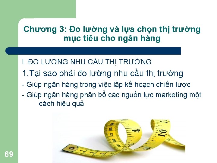 Chương 3: Đo lường và lựa chọn thị trường mục tiêu cho ngân hàng