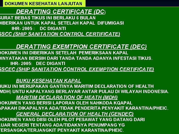 DOKUMEN KESEHATAN LANJUTAN DERATTING CERTIFICATE (DC) SURAT BEBAS TIKUS INI BERLAKU 6 BULAN DIBERIKAN