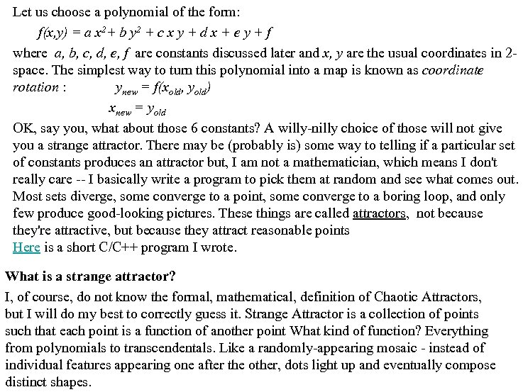 Let us choose a polynomial of the form: f(x, y) = a x 2+
