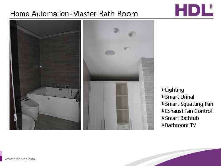 Home Automation-Master Bath Room ØLighting ØSmart Urinal ØSmart Squatting Pan ØExhaust Fan Control ØSmart