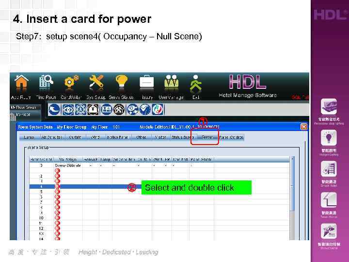 4. Insert a card for power Step 7: setup scene 4( Occupancy – Null