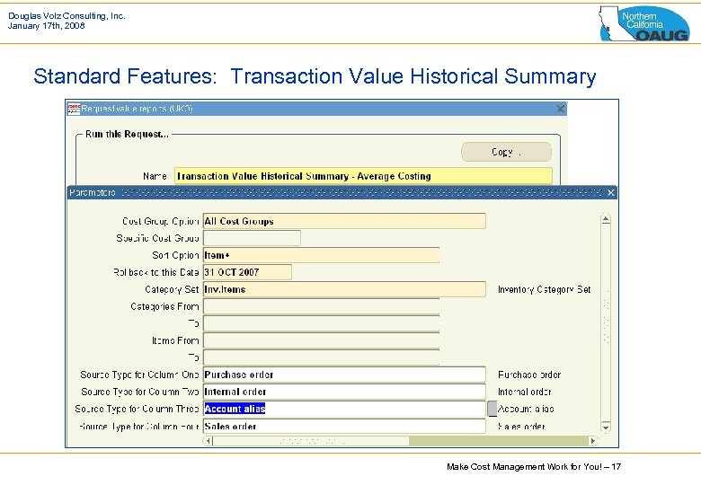 Douglas Volz Consulting, Inc. January 17 th, 2008 Standard Features: Transaction Value Historical Summary