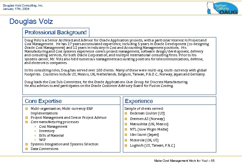 Douglas Volz Consulting, Inc. January 17 th, 2008 Douglas Volz Professional Background Doug Volz