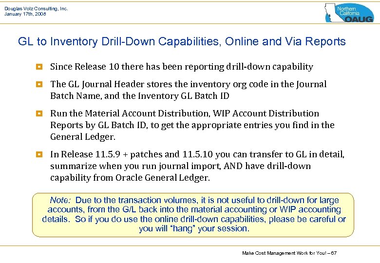 Douglas Volz Consulting, Inc. January 17 th, 2008 GL to Inventory Drill-Down Capabilities, Online