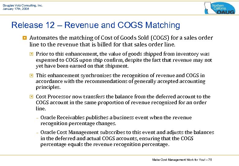 Douglas Volz Consulting, Inc. January 17 th, 2008 Release 12 – Revenue and COGS